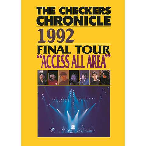 チェッカーズ 1992 FINAL TOUR “ACCESS ALL AREA”