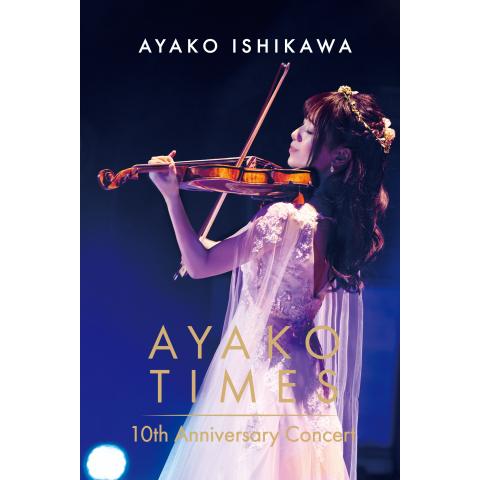 石川綾子 AYAKO TIMES 10th Anniversary Concert