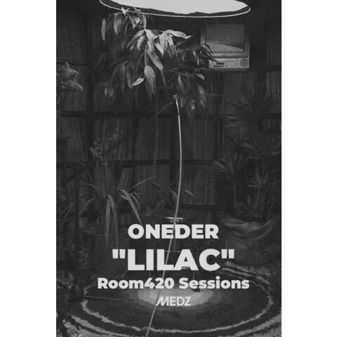 ONEDER 『LILAC』Room420 Sessions