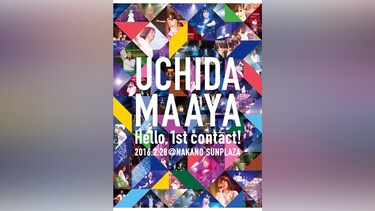 UCHIDA MAAYA 1st LIVE 『Hello,1st contact!』