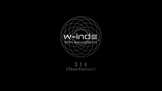 w－inds. 10th Anniversary 314 ［Three Fourteen］