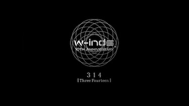 w－inds. 10th Anniversary 314 ［Three Fourteen］