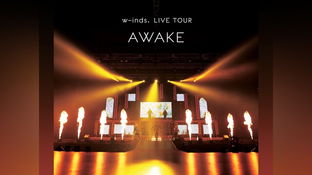 w－inds. LIVE TOUR “AWAKE