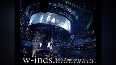 w－inds.15th Anniversary Live