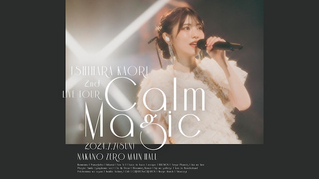 石原夏織 2nd LIVE TOUR -Calm Magic-