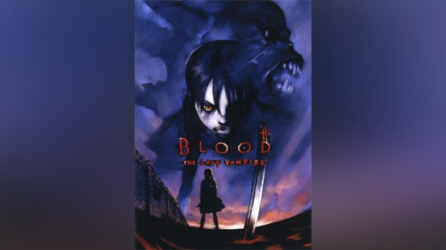 BLOOD THE LAST VAMPIRE