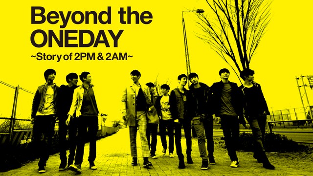 Beyond the ONEDAY ~Story of 2PM & 2AM~
