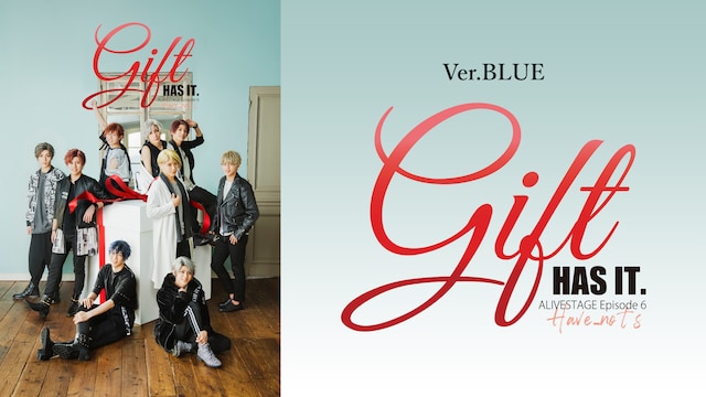 2.5次元ダンスライブ「ALIVESTAGE」Episode 6『Gift』Ver.BLUE