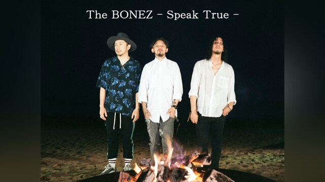 The BONEZ / "Speak True" Live at Lake Inawashiro