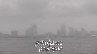 yokohama prologue