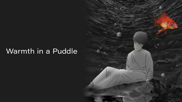 Warmth in a Puddle